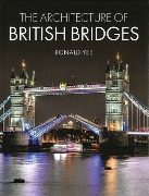 The Architecture of British Bridges (Crowood)