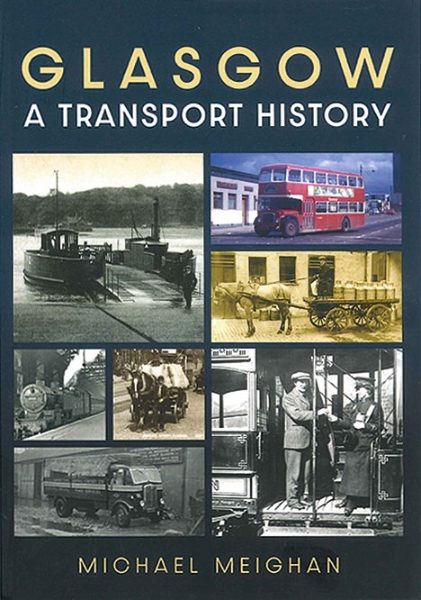 Glasgow: A Transport History (Amberley)