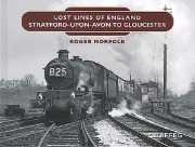 Lost Lines of England: Stratford-upon-Avon to Gloucester (Graffeg)