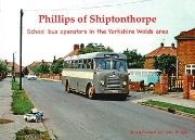 Phillips of Shiptonthorpe: School Bus Operator in the Yorksh