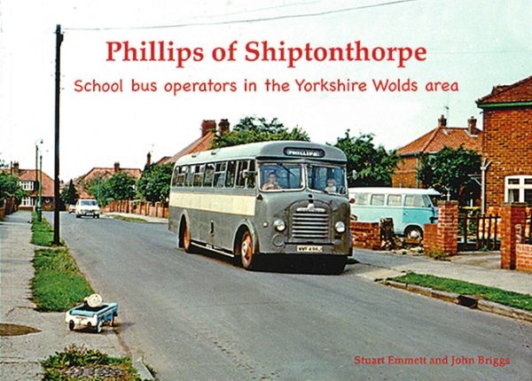 Phillips of Shiptonthorpe: School Bus Operator in the Yorksh