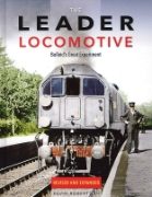 The Leader Locomotive: Bulleid's Great Experiment (OPC)