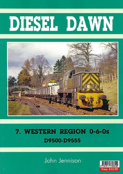 Diesel Dawn 7: Western Region 0-6-0s D9500-D9555