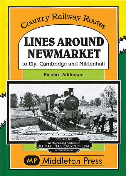 Lines Around Newmarket to Ely Cambridge and Mildenhall (Middleton)
