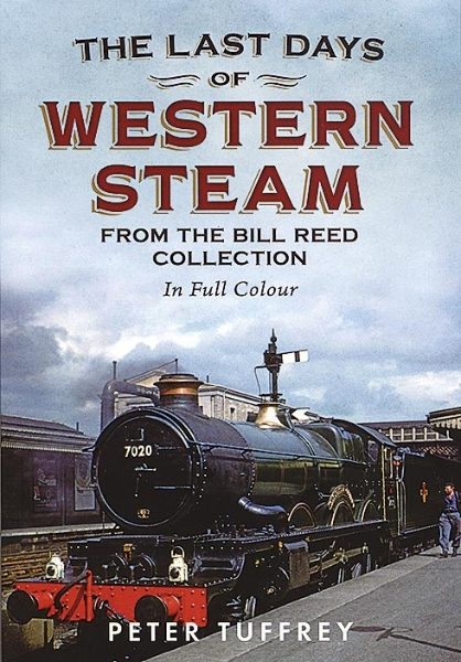 The Last Days of Western Steam (Fonthill)
