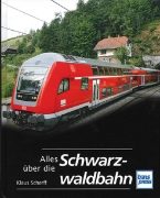 Alles uber die Schwarzwaldbahn (Transpress)