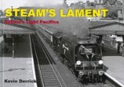 Steam's Lament: Bulleid's Light Pacifics (Strathwood)