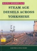 Railway Memories 25: Steam Age Diesels Across Yorkshire (Bellcode)