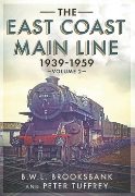 The East Coast Main Line 1939-1959 Volume 2 (Fonthill)