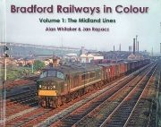 Bradford Railways in Colour Volume 1: Midland Lines (Willow)
