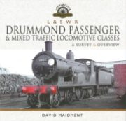 Drummond Passenger & Mixed Traffic Locomotive Classes (Pen & Sword)