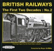 British Railways: The First Two Decades: No. 2 (Book Law Publications)