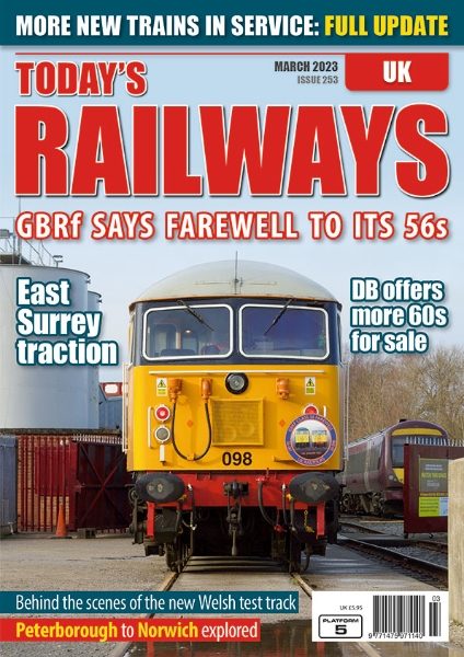 Today's Railways UK 253: March 2023