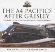The A4 Pacifics After Gresley (Pen & Sword)