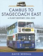 Cambus to Stagecoach East: A Fleet History 1984-2020 (Pen & Sword)