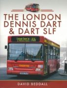 The London Dennis Dart & Dart SLF (Pen & Sword)