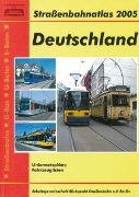 Strassenbahnatlas Deutschland 2005 (Blickpunkt Strassenbahn)