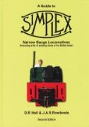 A Guide to Simplex Narrow Gauge Locomotives (Including a list of existing locos in the British Isles), Second Edition (Moseley Railway Trust)