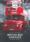 British Bus Garages: A Portrait (Amberley)