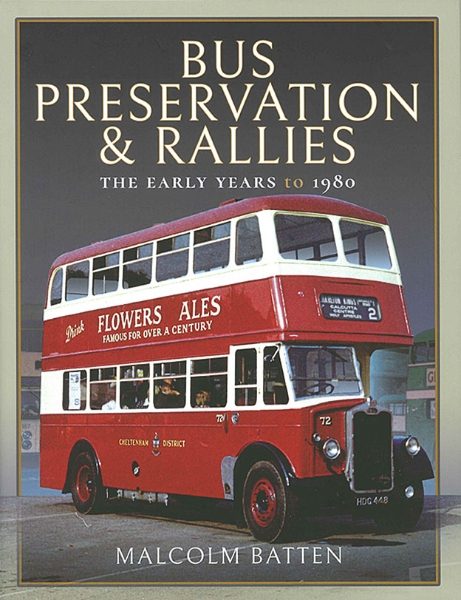 Bus Preservation & Rallies: The Early Years to 1980 (PS)