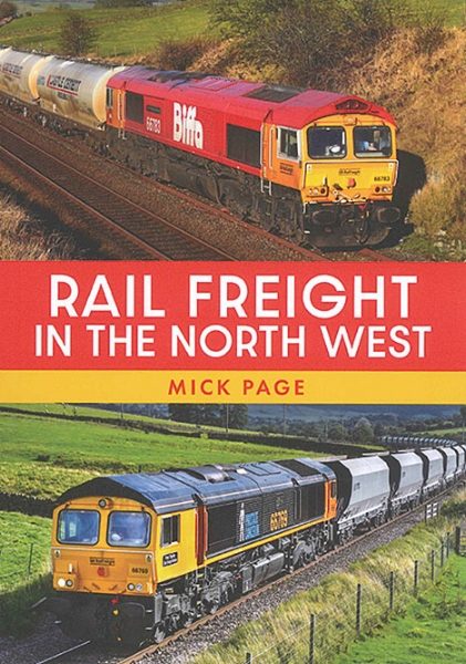 Rail Freight in the North West (Amberley)