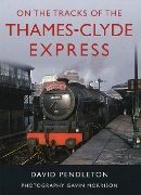On the Tracks of the Thames-Clyde Express (GN)