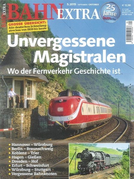 Bahn Extra 5/2015: Unvergessene Magistralen