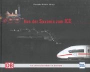 Von der Saxonia zum ICE (Transpress)