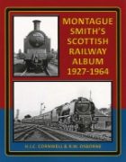 Montague Smith's Scottish Railway Album 1927-1964 (Lightmoor
