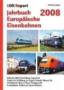 Jahrbuch Europaische Eisenbahn 2008 (Lok Report)