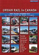 Urban Rail in Canada (Robert Schwandl)