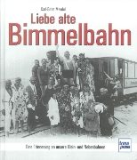 Liebe alte Bimmelbahn (Transpress)