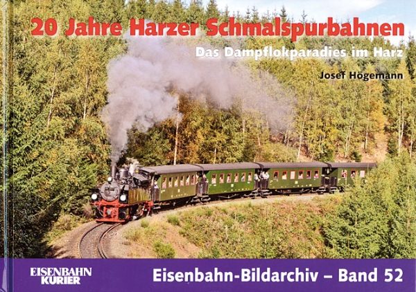Eisenbahn Bildarchiv 52: 20 Jahre Harzer Schmalspurbahnen (EK)