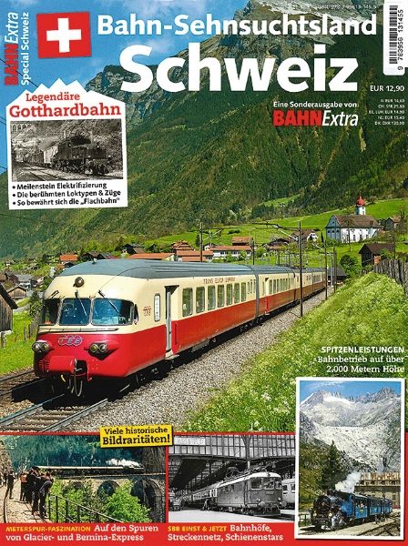 Bahn Extra Special Schweiz 1: Bahn-Sehnsuchtsland Schweiz
