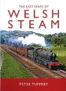 The Last Years of Welsh Steam (Great Northern)