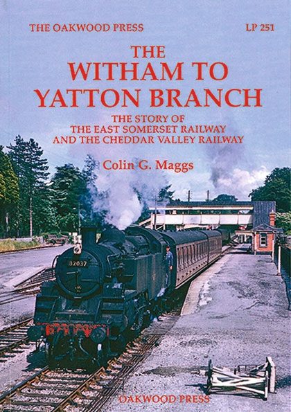 The Witham to Yatton Branch (Oakwood)