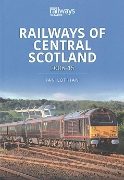 Railways of Central Scotland 2006-15 (Key Publishing)