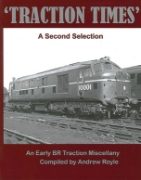 Traction Times: A Second Selection: Early BR Traction Miscel