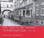 Die Type G3 der Wiener Verkehrsbetriebe 1953-1965 (B25)