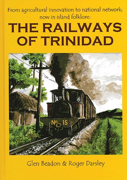 The Railways of Trinidad (Mainline & Maritime)
