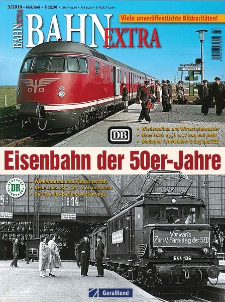 Bahn Extra 3/2010: Eisenbahn 50er-Jahren