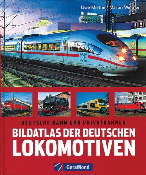 Bildatlas der Deutschen Lokomotiven (Gera Mond)