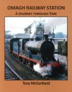 Omagh Railway Station: A Journey Through Time (TTP)
