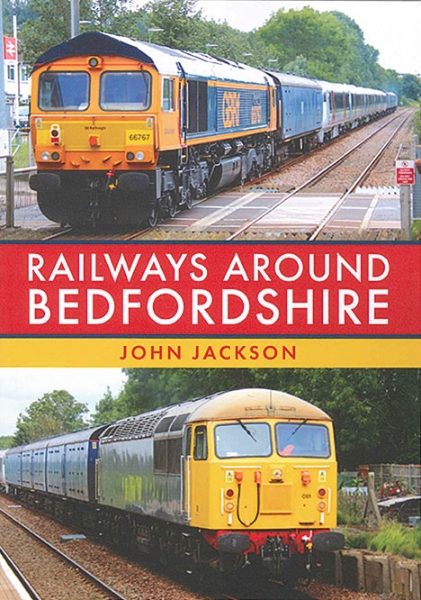 Railways Around Bedfordshire (Amberley)