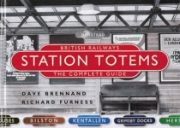 British Railway Station Totems: The Complete Guide (Crecy)