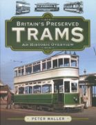 Britain's Preserved Trams: An Historic Overview (Pen & Sword)