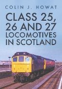 Class 25, 26 and 27 Locomotives in Scotland (Amberley)
