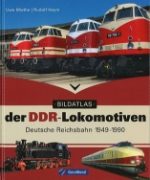 Bildatlas der DDR Lokomotiven (Gera Mond)