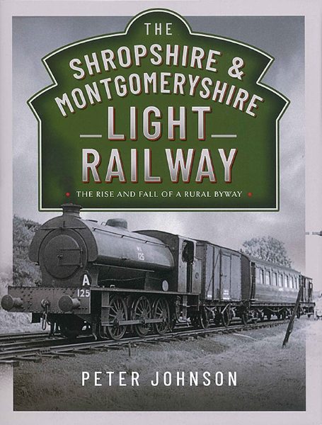 The Shropshire & Montgomeryshire Light Railway (PS)