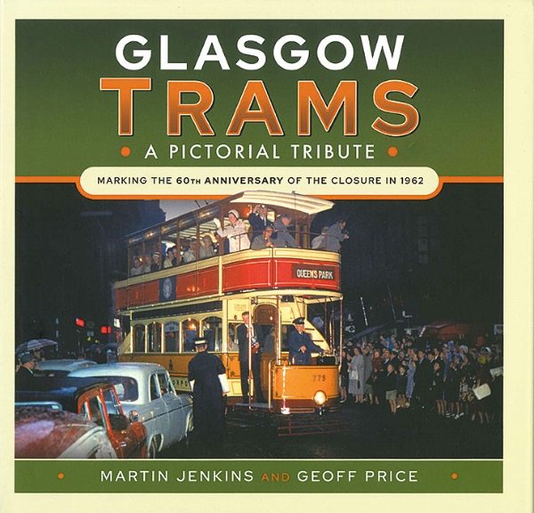 Glasgow Trams: A Pictorial Tribute (Pen & Sword)